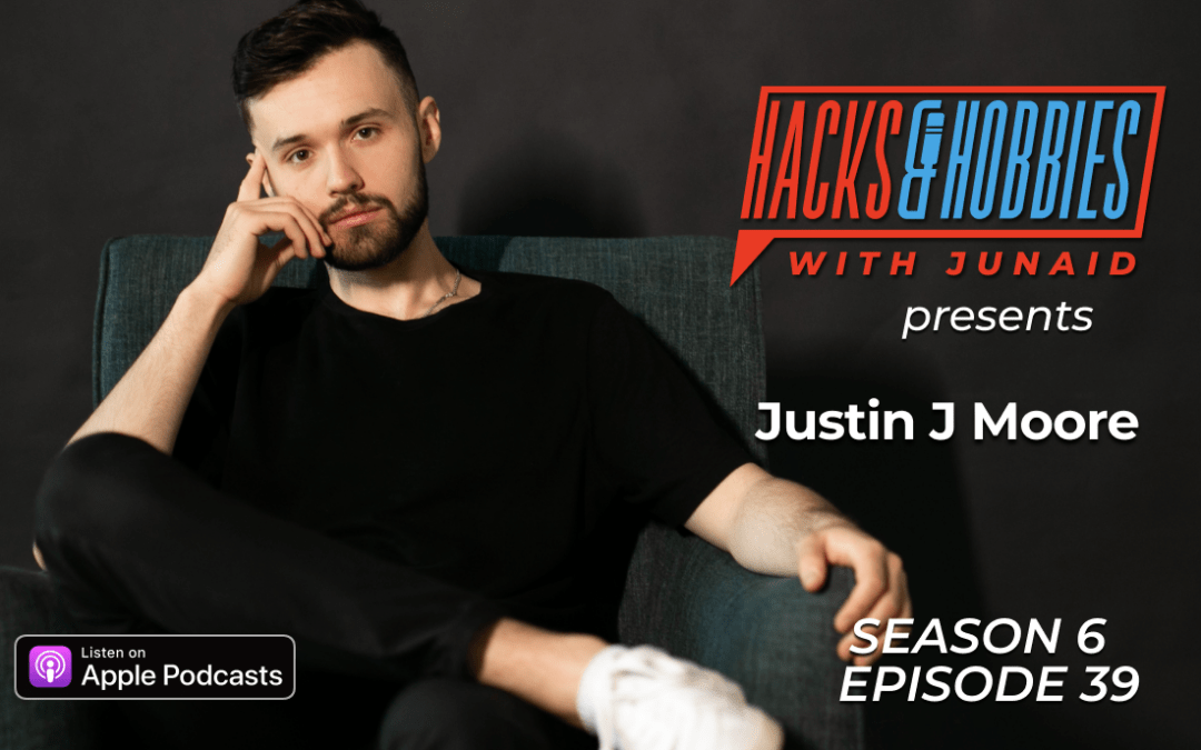 E639 – Justin J Moore – How to Leverage Podcasting and Music to Amplify Your Influence as an Entrepreneur