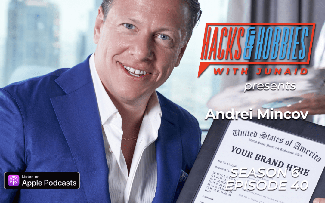 E640 – Andrei Mincov – How to Trademark Your Brand Without Going Bankrupt